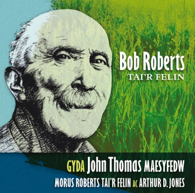 Cover: Bob Roberts, Tai'r Felin