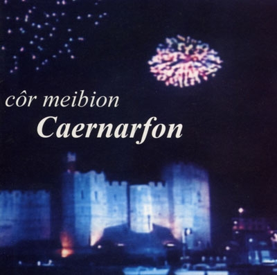 Cover: Côr Meibion Caernarfon