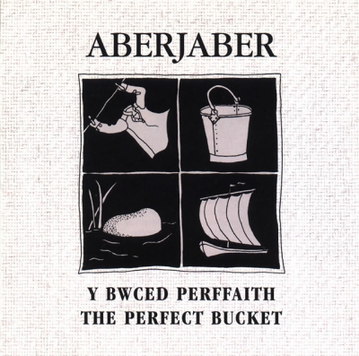 Cover: Y Bwced Perffaith / The Perfect Bucket